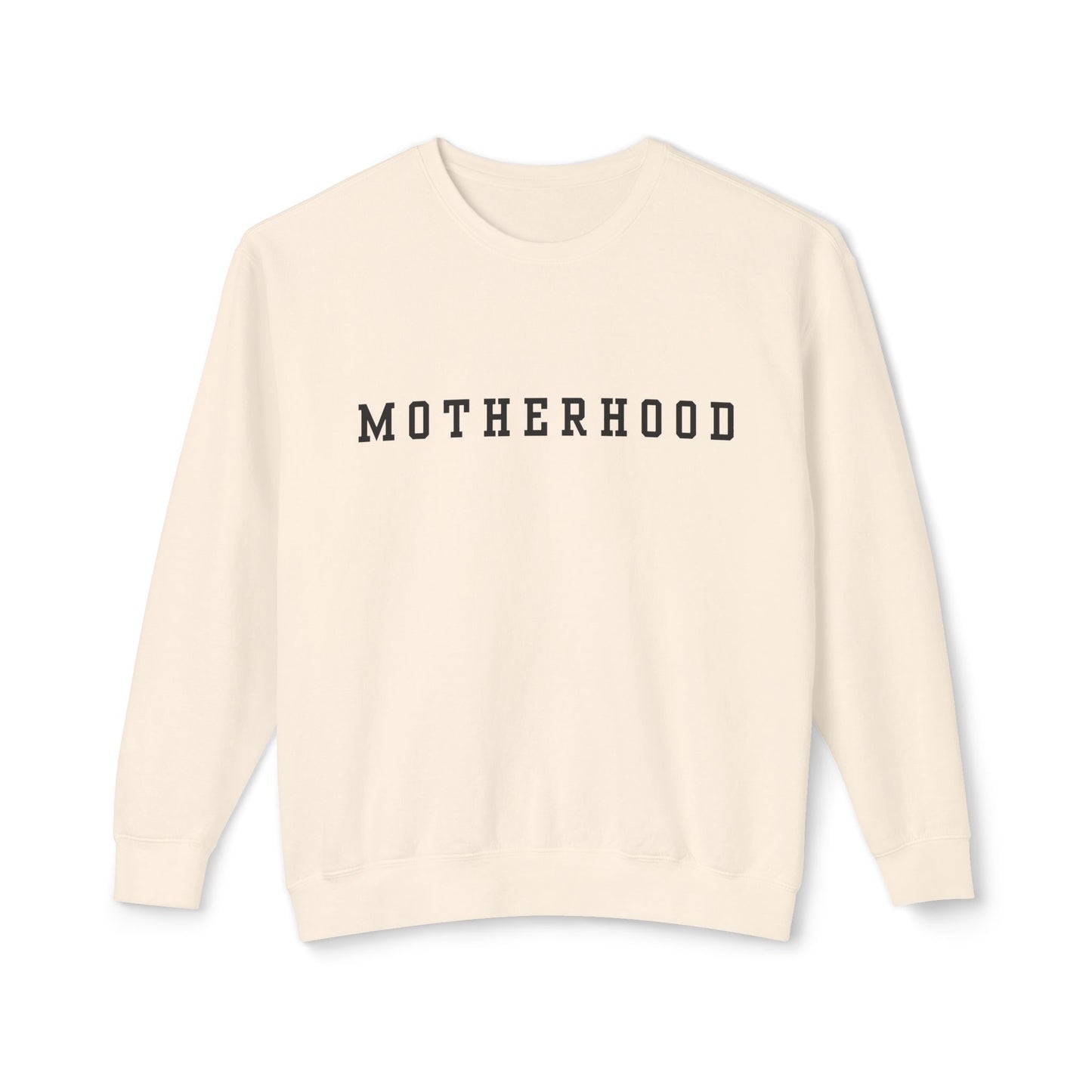 Motherhood Lightweight Sweatshirt