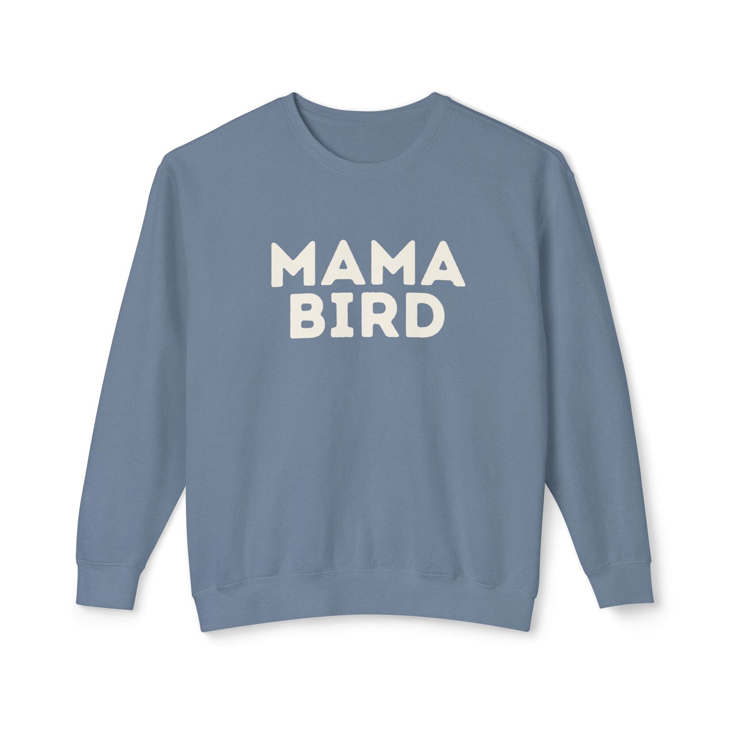 Mama Bird Lightweight Sweatshirt