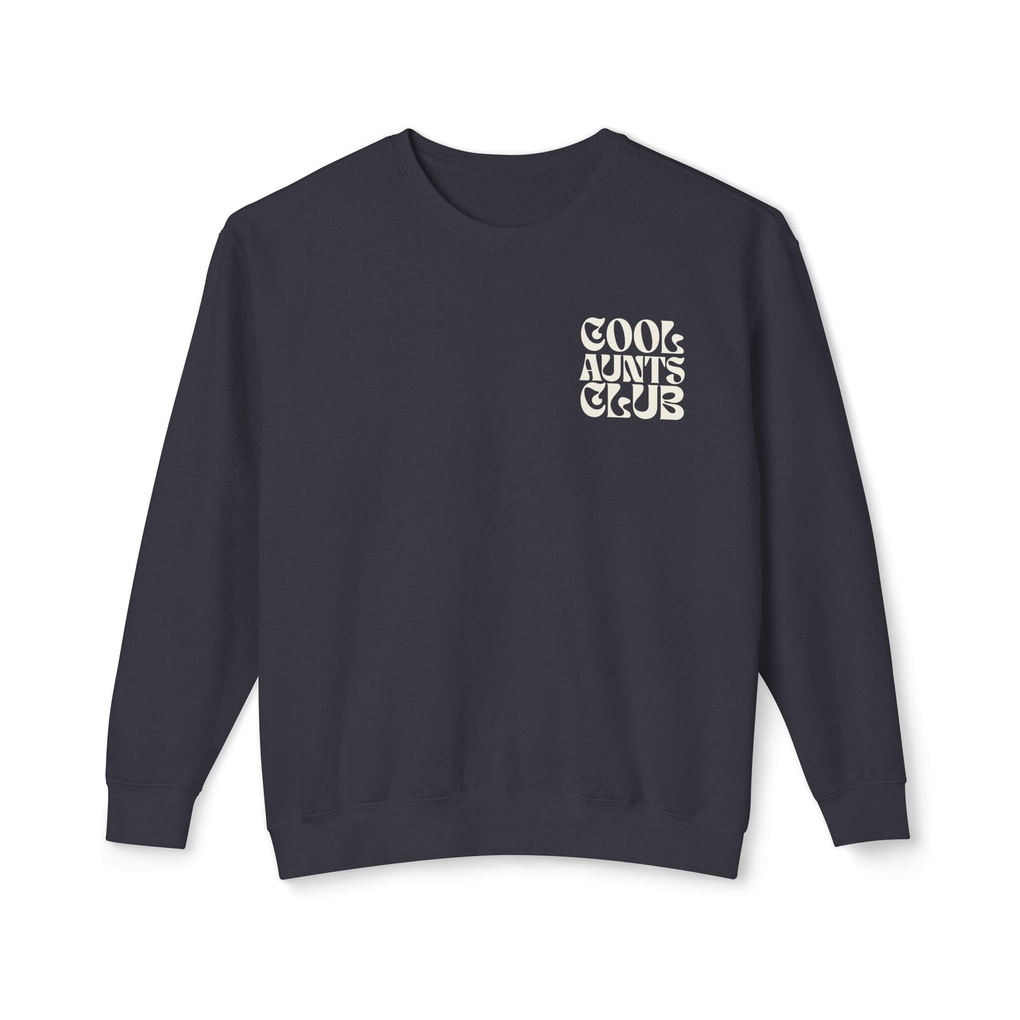 Cool Aunts Club Sweatshirt