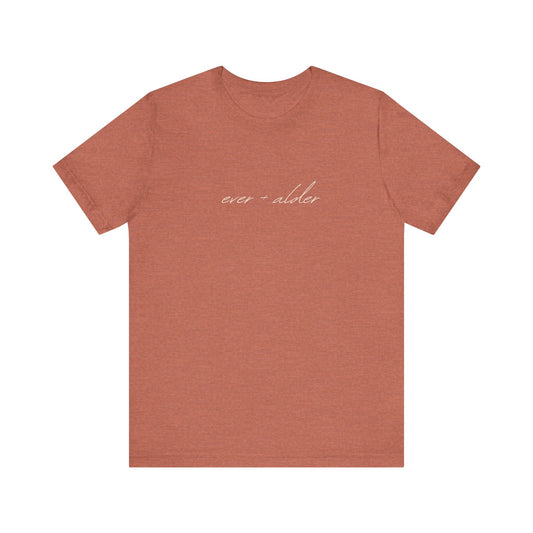 Ever + Alder Tee